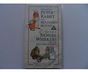 The Tale of Peter Rabbit and Benjamin Bunny/The Tale of Samuel Whiskers or the Roly-Poly pudding (VHS) [Unbound] Beatrix Potter; VHS and VIDEO