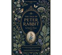The Tale of Peter Rabbit (Illustrated): A Read-and-Colour Gift Edition with Keepsake Coloring Pages