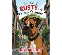 The Tale of Rusty and Grimble's Snare