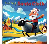 The Tale of Santa Cloth: A Heartwarming and Hilarious Christmas Adventure!