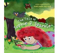 The Tale of Sophie J. Sparkle