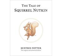 The Tale of Squirrel Nutkin (Beatrix Potter Originals) by Beatrix Potter NEUF