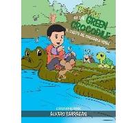 The Tale Of The Green Crocodile
