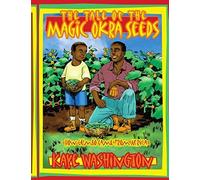 The Tale Of The Magic Okra Seeds