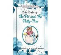 The Tale Of The Pie And The Patty Pan