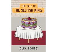 The Tale of the Selfish King
