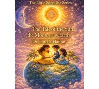 The Tale of the Sun, the Moon, and the Earth