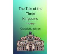 The Tale of the Three Kingdoms