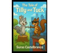 The Tale Of Tilly And Tuck