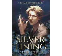 The Tale of Two Killers: Silver Lining: Book Three (M/M Vampire | Lycan Romance)