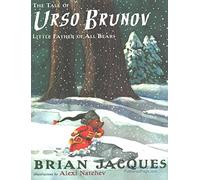 The Tale of Urso Brunov: Little Father of All Bears