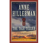 The Tale Teller: A Leaphorn, Chee & Manuelito Novel