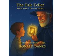 The Tale Teller: Book 1 - The First Card