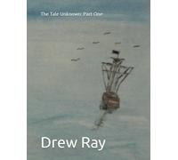 The Tale Unknown: Part One