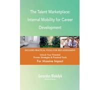 The Talent Marketplace: Internal Mobility for Career Development