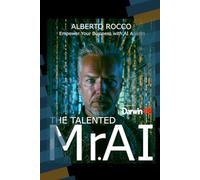 The Talented Mr.AI: Empower Your Business with AI Agents