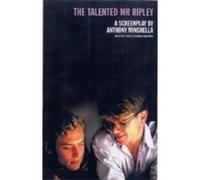The Talented Mr Ripley: A Screenplay Minghella, Anthony (Auteur)