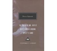 The Talented Mr. Ripley, Ripley Under Ground, Ripley's Game