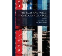 The Tales And Poems Of Edgar Allan Poe