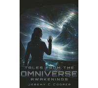 The Tales From The Omniverse: Awakenings