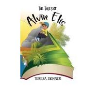 The Tales Of Alvin Elis