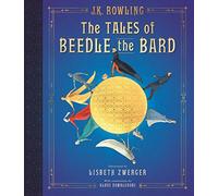 The Tales of Beedle the Bard: The Illustrated Edition