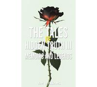 The Tales of Hidden Truth III: Memoirs and Legends