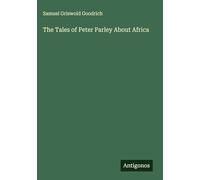 The Tales of Peter Parley About Africa