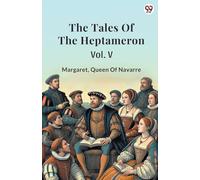The Tales Of The Heptameron Vol. V
