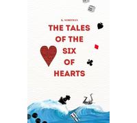 The Tales of the Six of Hearts