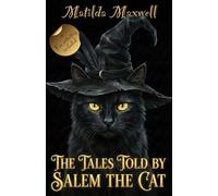 The Tales told by Salem the Cat: Book the First