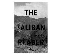 The Taliban Reader: War, Islam and Politics