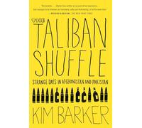 The Taliban Shuffle: Strange Days in Afghanistan and Pakistan