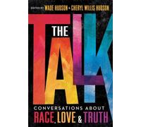 The Talk: Conversations About Race, Love & Truth