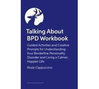 The Talking About Bpd Workbook