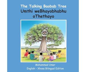 The Talking Baobab Tree: English-Xhosa Bilingual Edition