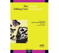 The talking cure parole et guerison - Christopher Hampton - Presses Universitaires Du Midi - broché - Théâtre