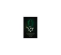 The Talking Dead: A Collection Of Messages From Beyond The Veil, 1850 To 1920s (Expanded Edition) Paperback Book