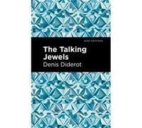 The Talking Jewels by Denis Diderot Denis Diderot (Auteur)