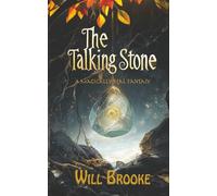 The Talking Stone: A Magically Real Fantasy