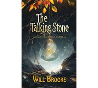 The Talking Stone A Magically Real Fantasy - Will W Brooke - Windwalker Books - ebook (ePub) - Livre