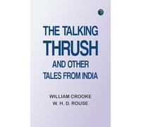 The Talking Thrush and Other Tales from India
