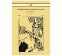 The Talking Thrush And Other Tales From India - Illustrated By W. Heath Robinson