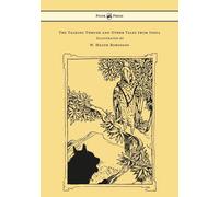 The Talking Thrush And Other Tales From India - Illustrated By W. Heath Robinson