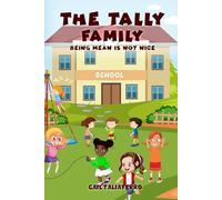 The Tally Family: Being Mean Is Not Nice