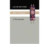 The Talmud: A Close Encounter Neusner, Jacob (Auteur)