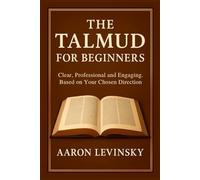 The Talmud for beginners: clear, professional, and engaging. Based on your chosen direction