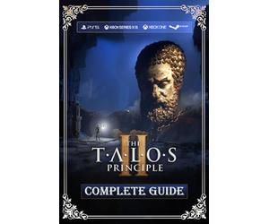 The Talos Principle 2: Complete Guide: Best Tips, Tricks, Walkthrough, and Other Things To know! (100% Helpfull)
