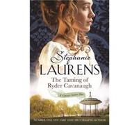 The Taming of Ryder Cavanaugh: Number 5 in series (Cynster Sisters) Laurens, Stephanie (Auteur)