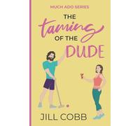 The Taming of the Dude